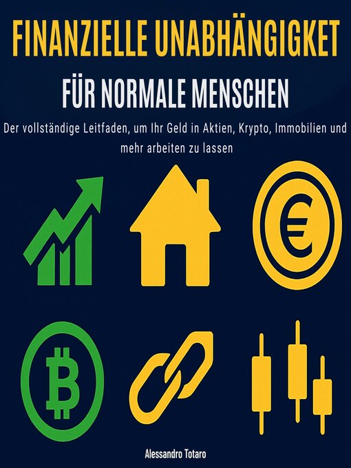 Title details for Finanzielle Unabhängigkeit für normale Menschen by Alessandro Totaro - Available